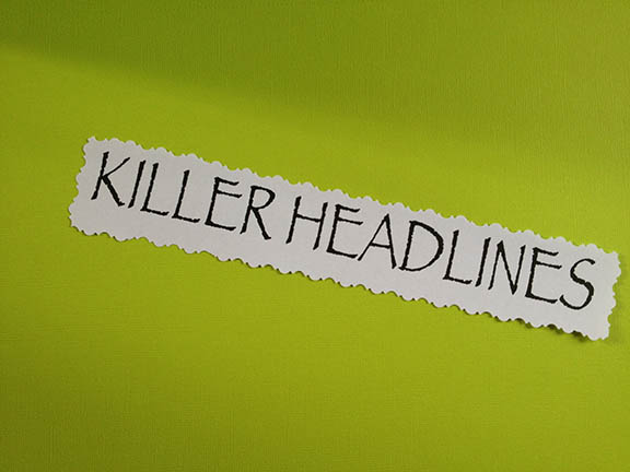 Creating Killer Headlines